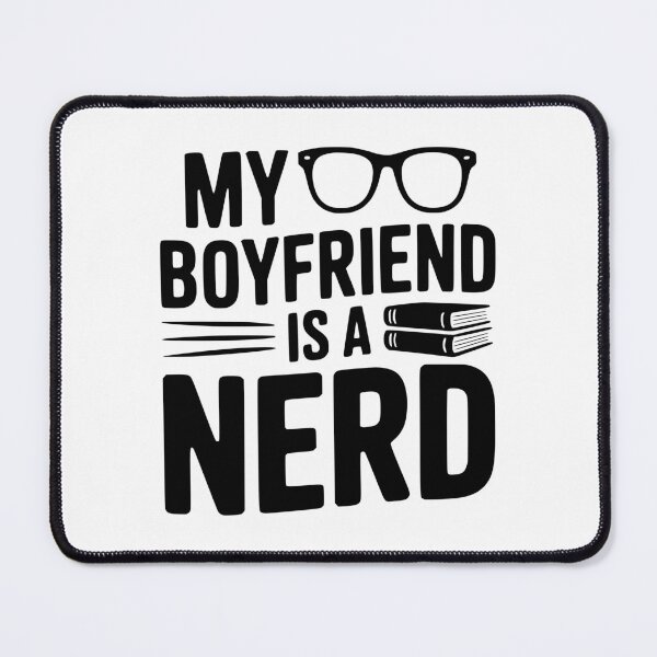Item preview, My Boyfriend is a Nerd designed and sold by Frank Ring.
