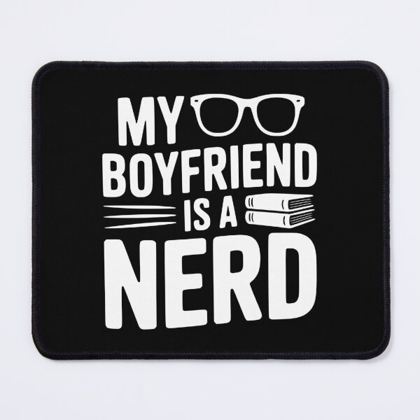 Item preview, My Boyfriend is a Nerd designed and sold by Frank Ring.