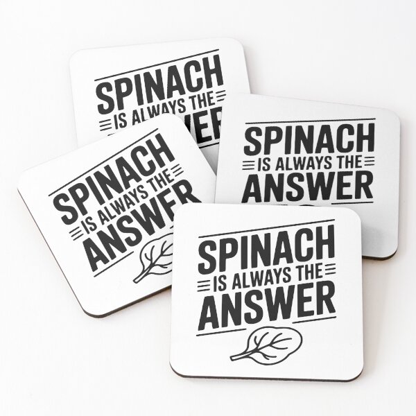 Item preview, Spinach is Always The Answer designed and sold by Frank Ring.