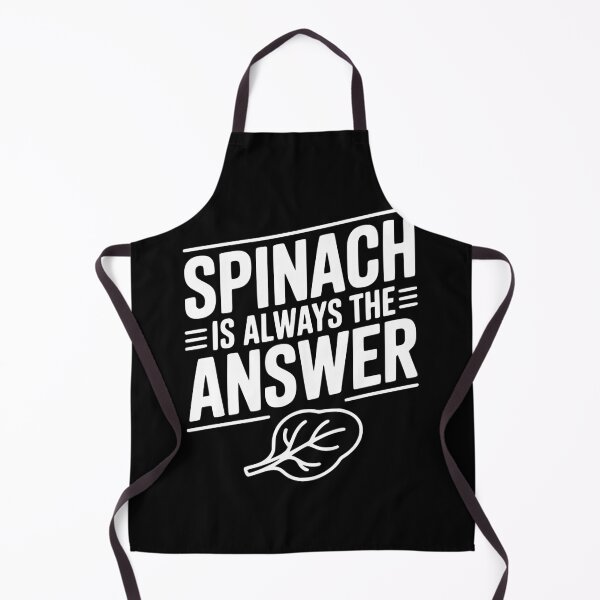Item preview, Spinach is Always The Answer designed and sold by Frank Ring.