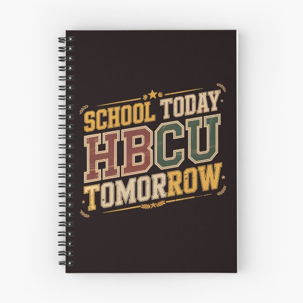 Item preview, School Today HBCU Tomorrow – Black History Educational Motivation designed and sold by Redgiant87x.