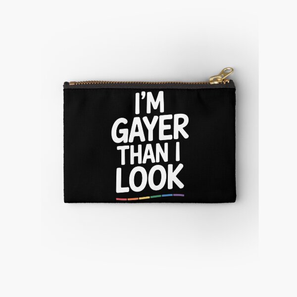 Item preview,  I'm Gayer Than I Look Funny Gay Pride Gift LGBT Humor designed and sold by Say It With Ink.