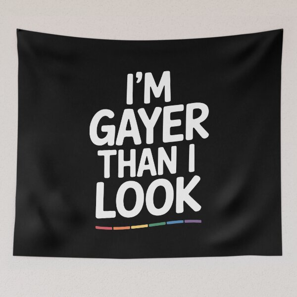Item preview,  I'm Gayer Than I Look Funny Gay Pride Gift LGBT Humor designed and sold by Say It With Ink.