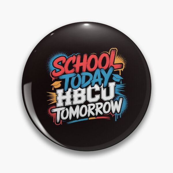 Item preview, School Today HBCU Tomorrow – Youth Empowerment Academic Inspiration designed and sold by Redgiant87x.