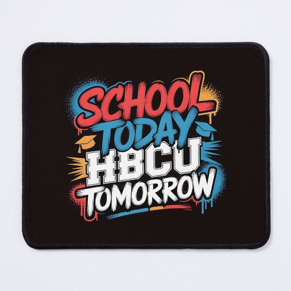 Item preview, School Today HBCU Tomorrow – Youth Empowerment Academic Inspiration designed and sold by Redgiant87x.