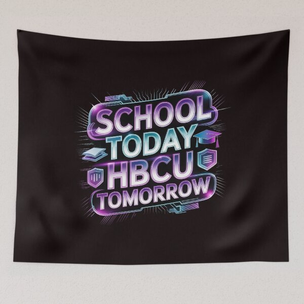 Item preview, School Today HBCU Tomorrow – African American Academic Inspiration designed and sold by Redgiant87x.