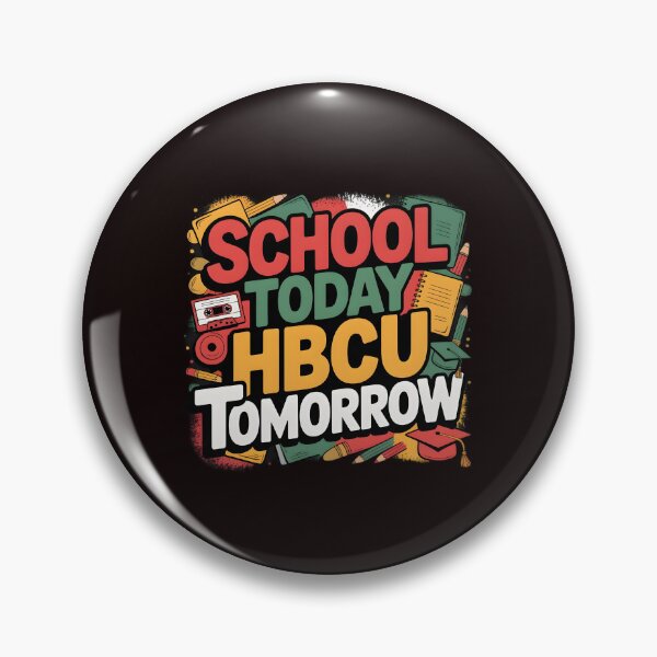Item preview, School Today HBCU Tomorrow – Inspiring Future HBCU Student Apparel designed and sold by Redgiant87x.