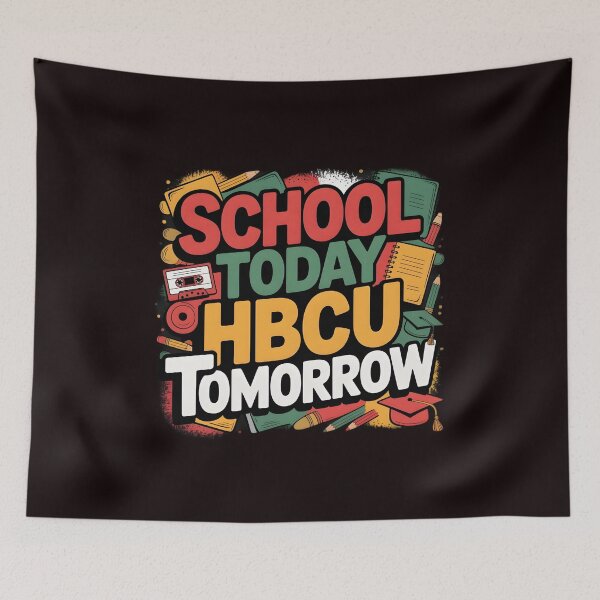 Item preview, School Today HBCU Tomorrow – Inspiring Future HBCU Student Apparel designed and sold by Redgiant87x.