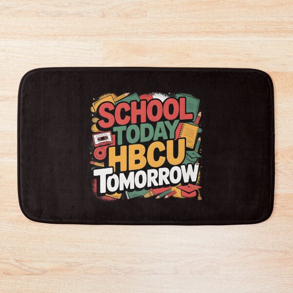 Item preview, School Today HBCU Tomorrow – Inspiring Future HBCU Student Apparel designed and sold by Redgiant87x.