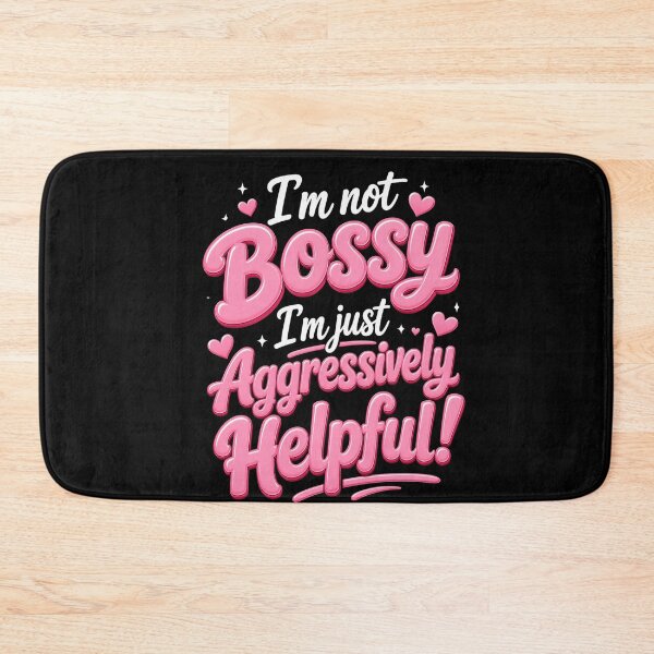 Item preview, I'm Not Bossy I'm Just Aggressively Helpful Strong Woman Funny Quote designed and sold by FormalDehyena.