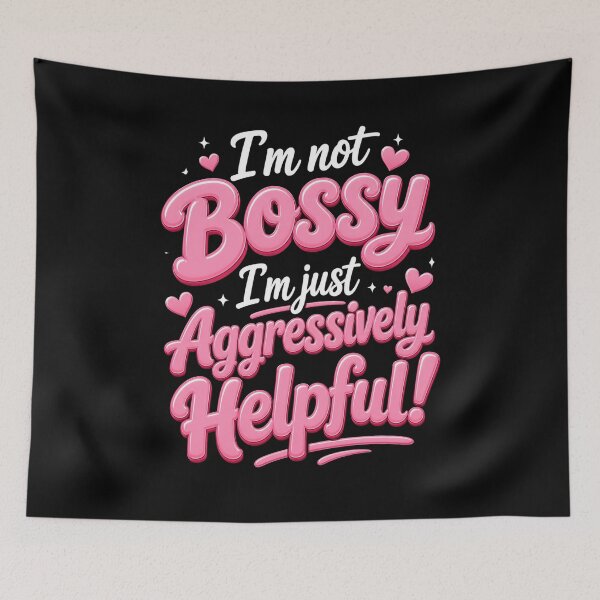 Item preview, I'm Not Bossy I'm Just Aggressively Helpful Strong Woman Funny Quote designed and sold by FormalDehyena.