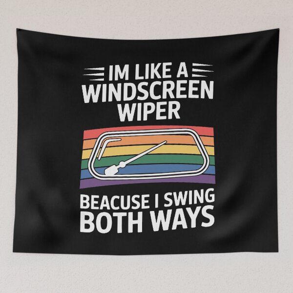 Item preview,  I'm Like A Windscreen Wiper Because I Swing Both Ways Funny Bisexual Pride designed and sold by Say It With Ink.