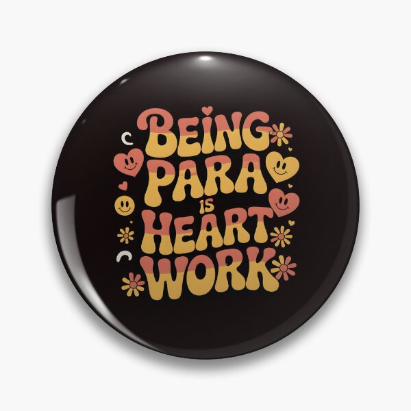 Item preview, Being Para is Heart Work – Paraprofessional Appreciation Design for Educator Support Staff designed and sold by Redgiant87x.