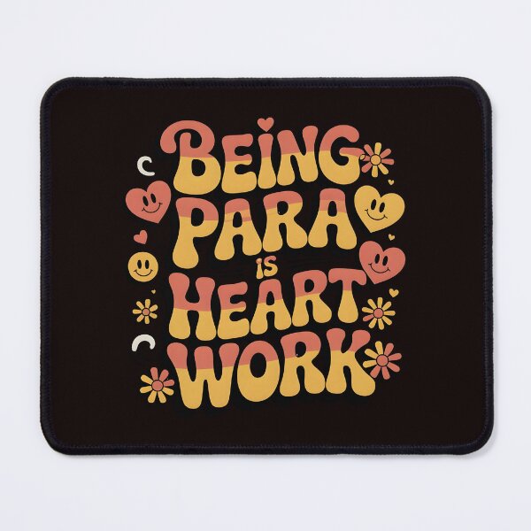 Item preview, Being Para is Heart Work – Paraprofessional Appreciation Design for Educator Support Staff designed and sold by Redgiant87x.