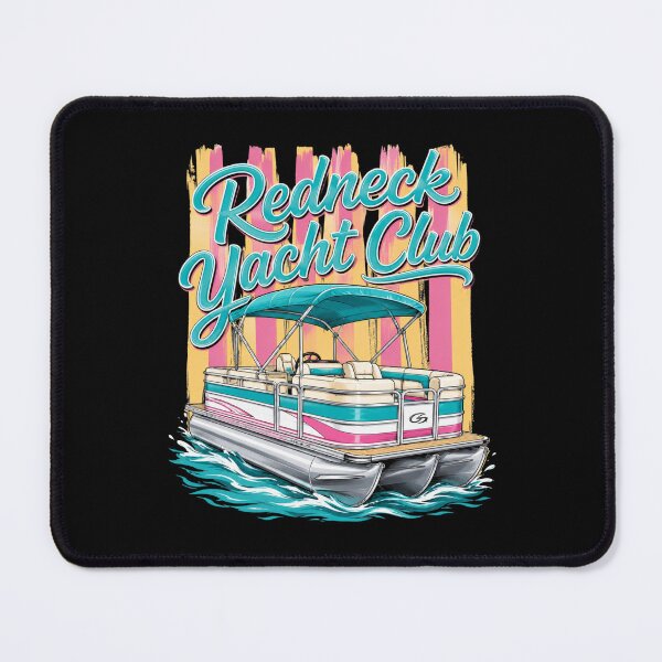 Item preview, Redneck Yacht Club Pontoon Boating Lake Life Summer Fun designed and sold by FormalDehyena.