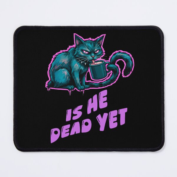 Item preview, Grumpy Noir Cat – "Is He Dead Yet?" Dark Humor Sticker designed and sold by MikesLab.