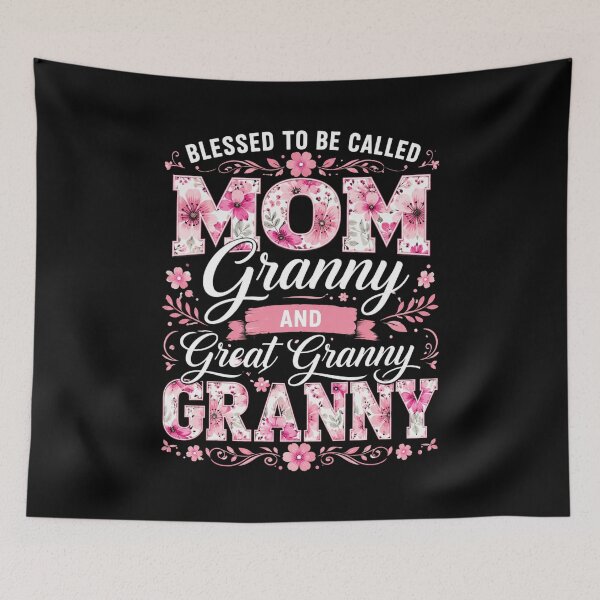 Item preview, Blessed To Be Called Mom Granny And Great Granny Granny Mother Grandmother Great Grandmother Gift designed and sold by FormalDehyena.