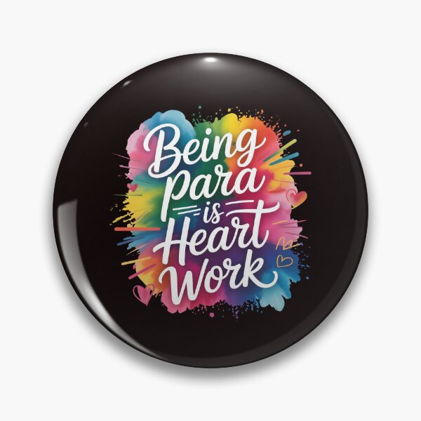 Item preview, Being Para is Heart Work – Special Education Assistant Appreciation Gift designed and sold by Redgiant87x.