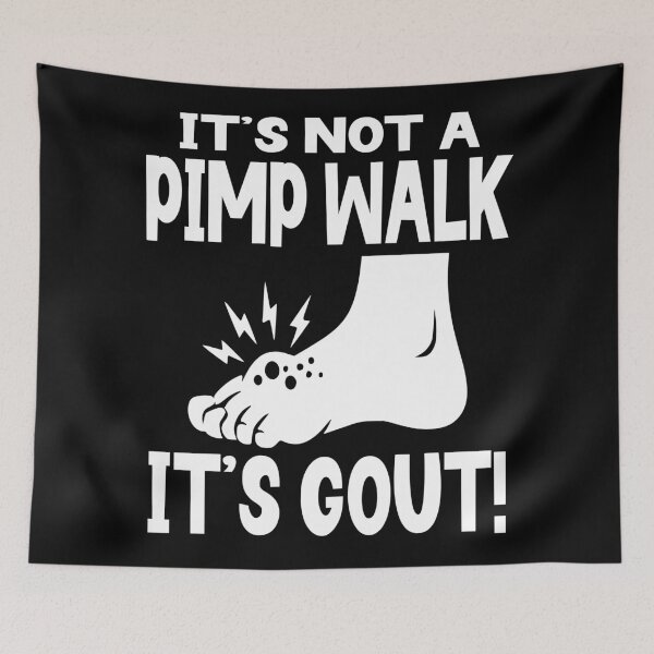 Item preview,  Funny Gout Saying Its Not Pimp Walk Its Gout Humor  designed and sold by Colorfulman.