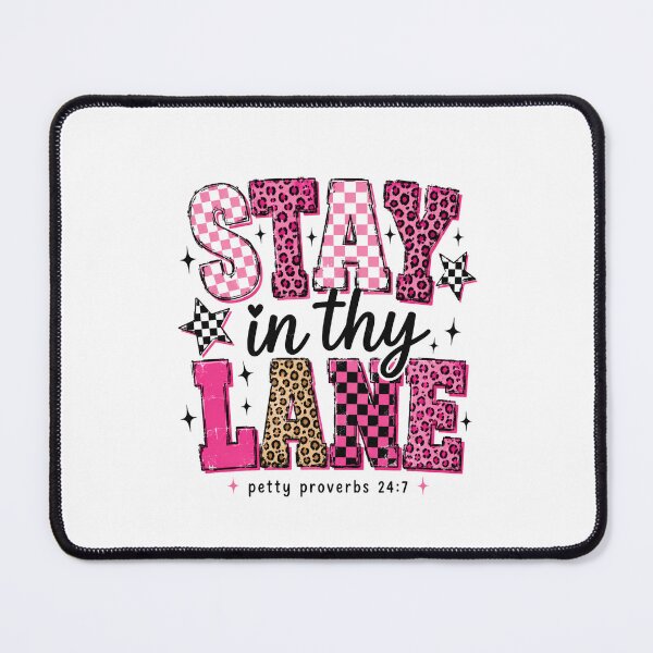 Item preview, Stay In Thy Lane Petty Proverbs Sassy Quote designed and sold by FormalDehyena.