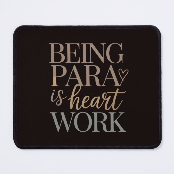 Item preview, Being Para is Heart Work – Educational Aide Pride for Special Needs Assistant designed and sold by Redgiant87x.