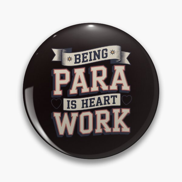 Item preview, Being Para is Heart Work – Special Needs Teacher Aide Appreciation Graphic designed and sold by Redgiant87x.