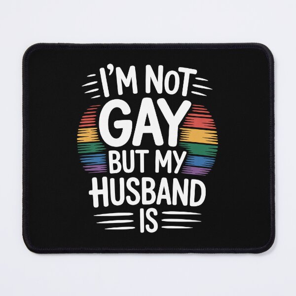 Item preview, I'm Not Gay But My Husband Is Funny Gay Pride Humor LGBT Gift designed and sold by Say It With Ink.