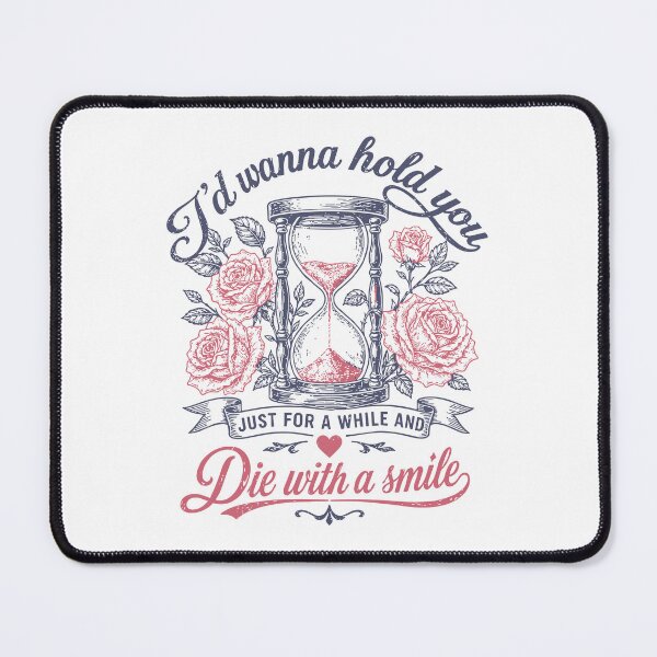 Item preview, I’d Wanna Hold You Die With A Smile Hourglass Graphic designed and sold by phoebelevine.