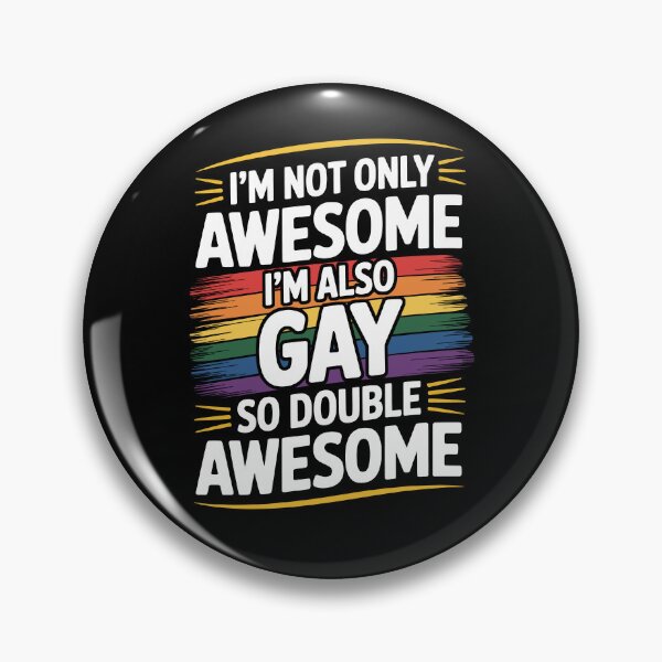 Item preview, I'm Not Only Awesome I'm Also Gay So Double Awesome Funny Gay Pride Gift designed and sold by Say It With Ink.
