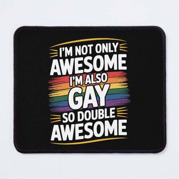 Item preview, I'm Not Only Awesome I'm Also Gay So Double Awesome Funny Gay Pride Gift designed and sold by Say It With Ink.