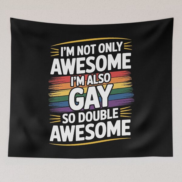 Item preview, I'm Not Only Awesome I'm Also Gay So Double Awesome Funny Gay Pride Gift designed and sold by Say It With Ink.