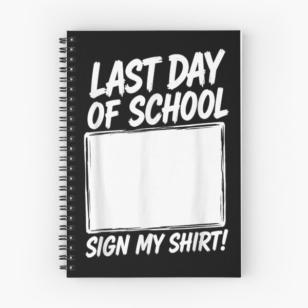 Item preview, Last Day Of School Sign My Shirt Blank Whiteboard Keepsake Graduation Student designed and sold by DaphoLatara.