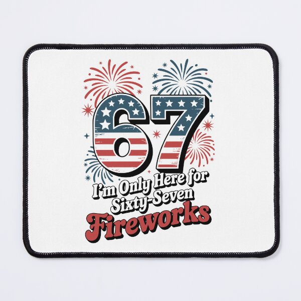 Item preview, i am only here for sixty seven fireworks designed and sold by jkrphoto.