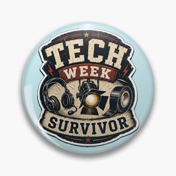 Item preview, Tech week survivor - pins stickers and tees designed and sold by Top-show-shirts.
