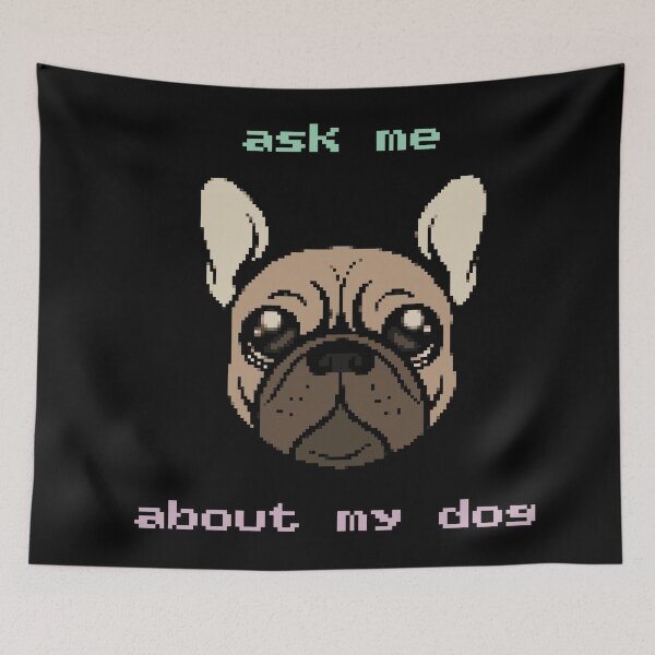 Item preview, Ask Me About My Dog designed and sold by ellealsopaints.