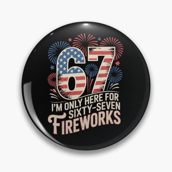 Item preview, i am only here for sixty seven fireworks  designed and sold by jkrphoto.