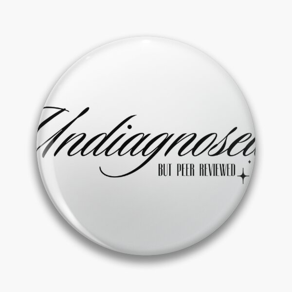 Item preview, Undiagnosed but peer reviewed designed and sold by PoorlyDrawnLizz.