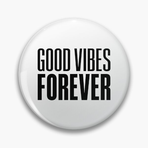 Item preview, Good Vibes Forever designed and sold by Memes N Lore .