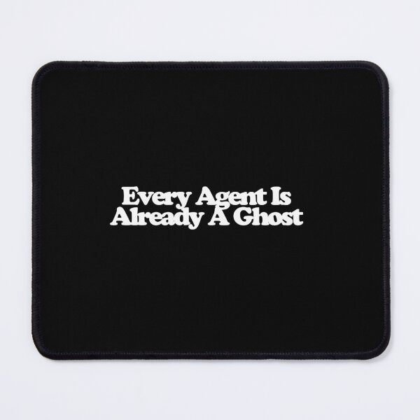 Item preview, Every Agent Is Already A Ghost - Citadel Art designed and sold by dsxclothing.