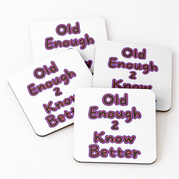 Item preview, Old Enough To Know Better Retro Text Design designed and sold by Snedsdigital.