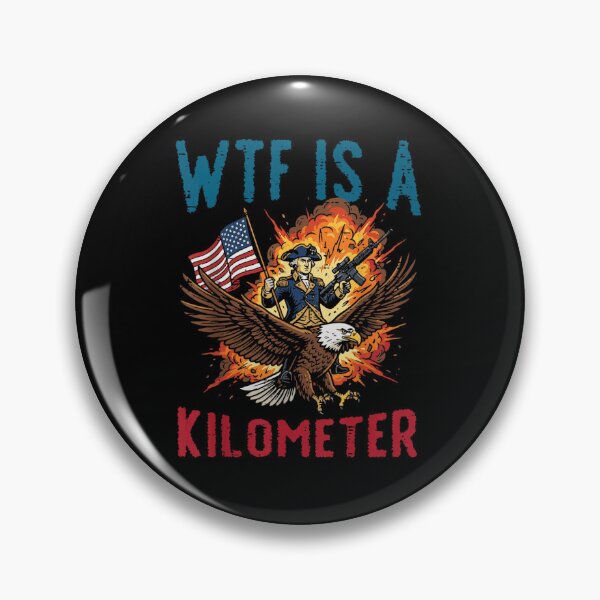 Item preview, WTF Is A Kilometer George Washington Eagle American Freedom Patriotism Funny Meme designed and sold by LittleNhutton.