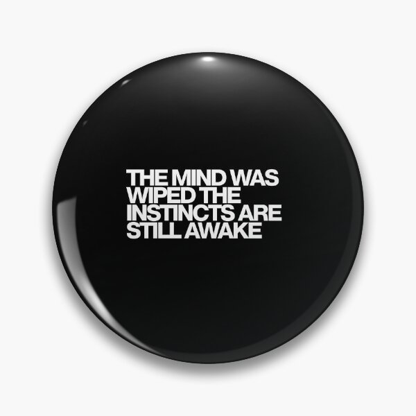 Item preview, The Mind Was Wiped The Instincts Are Still Awake - Citadel Art designed and sold by dsxclothing.