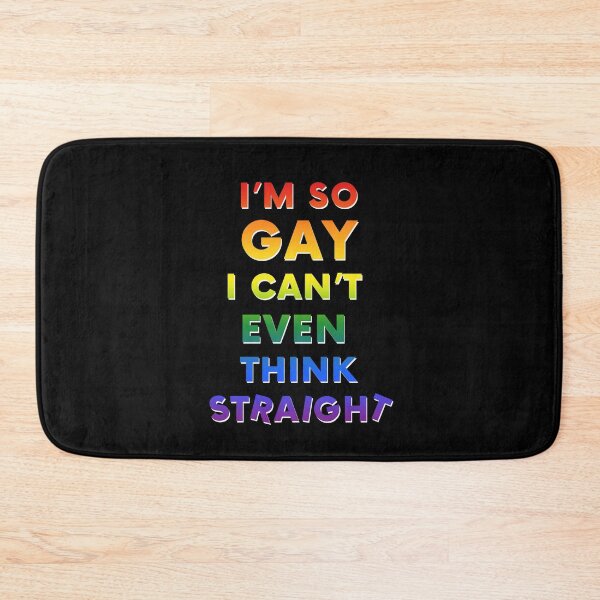 Item preview, I'm So Gay I Can't Even Think Straight Funny Gay Pride Gift LGBT Humor designed and sold by Say It With Ink.