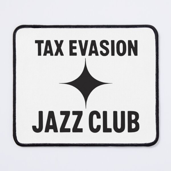 Item preview,  Tax Evasion Jazz Club v2 designed and sold by PeterskyDesign.