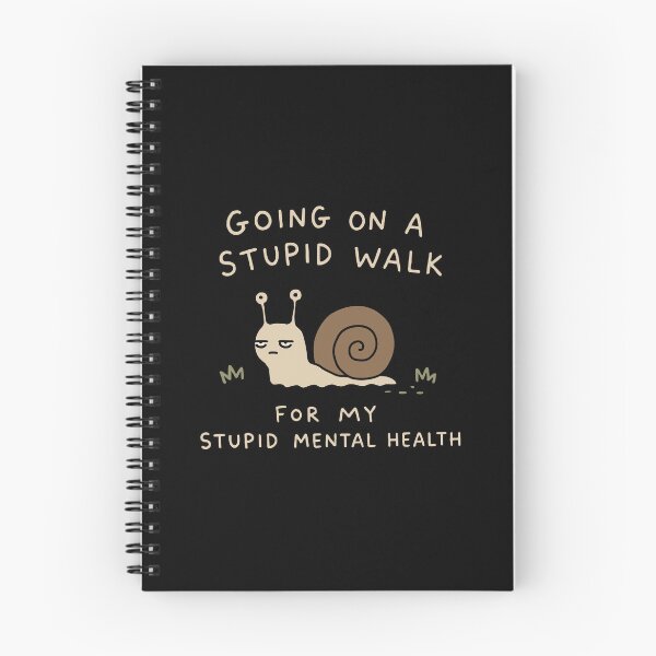 Item preview, Going On A Stupid Walk For My Stupid Mental Health designed and sold by NQArtist.