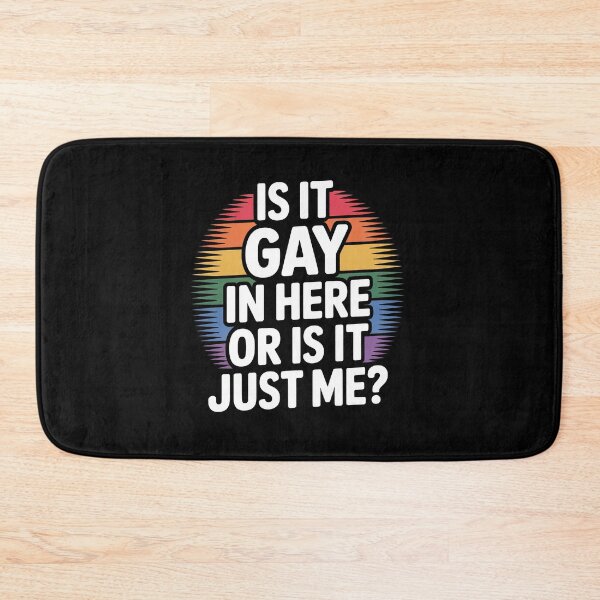 Item preview, Is It Gay In Here Or Is It Just Me Funny Gay Pride Humor LGBT Gift designed and sold by Say It With Ink.