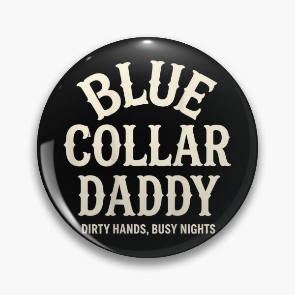 Item preview, Blue Collar Daddy Dirty Hands Busy Nights Hard Working Father Gift designed and sold by DienesAngele.