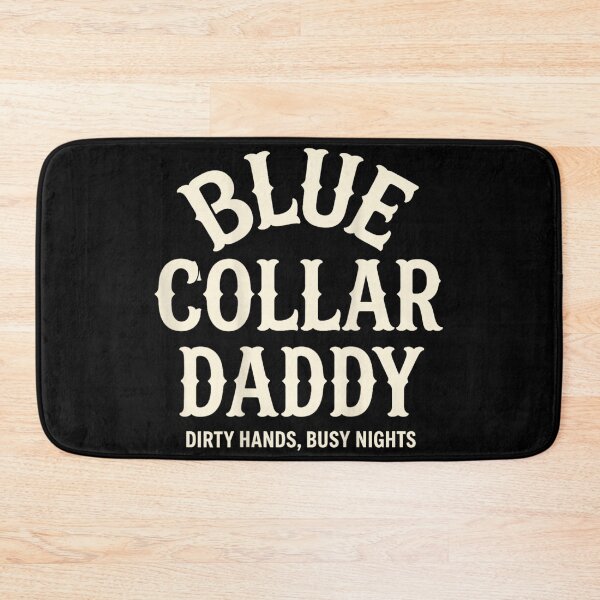 Item preview, Blue Collar Daddy Dirty Hands Busy Nights Hard Working Father Gift designed and sold by DienesAngele.