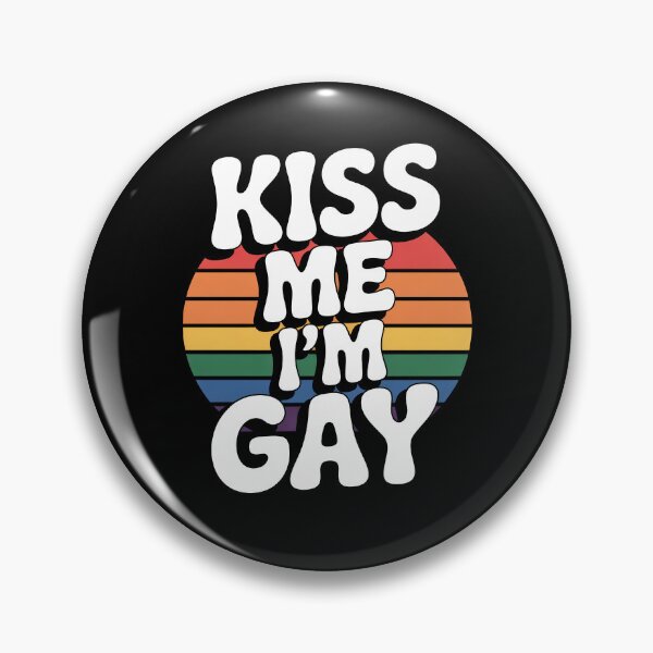 Item preview, Kiss Me I'm Gay Funny Gay Pride Gift LGBT Humor designed and sold by Say It With Ink.