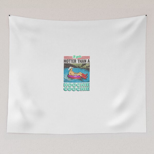 Item preview, HOTTER THAN A HOOCHIE COOCHIE designed and sold by PamoHunter.